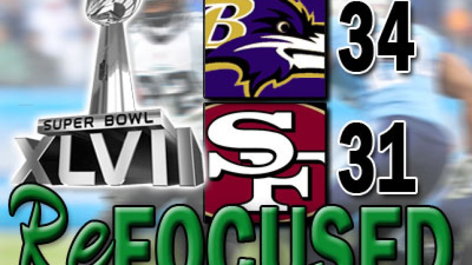 ReFo: Ravens vs. 49ers, Super Bowl XLVII, PFF News & Analysis