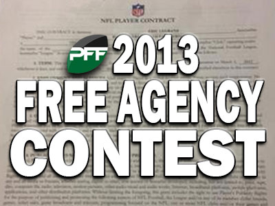 2013 PFF Free Agency Contest PFF News Analysis PFF 2013 PFF Free Agency Contest PFF News Analysis PFF