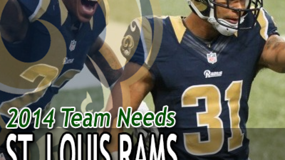 2014 Team Needs: St. Louis Rams, PFF News & Analysis