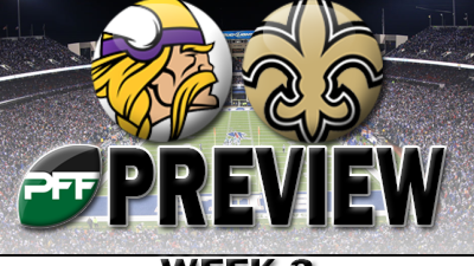 PFF Preview: Vikings @ Saints, Week 3, PFF News & Analysis