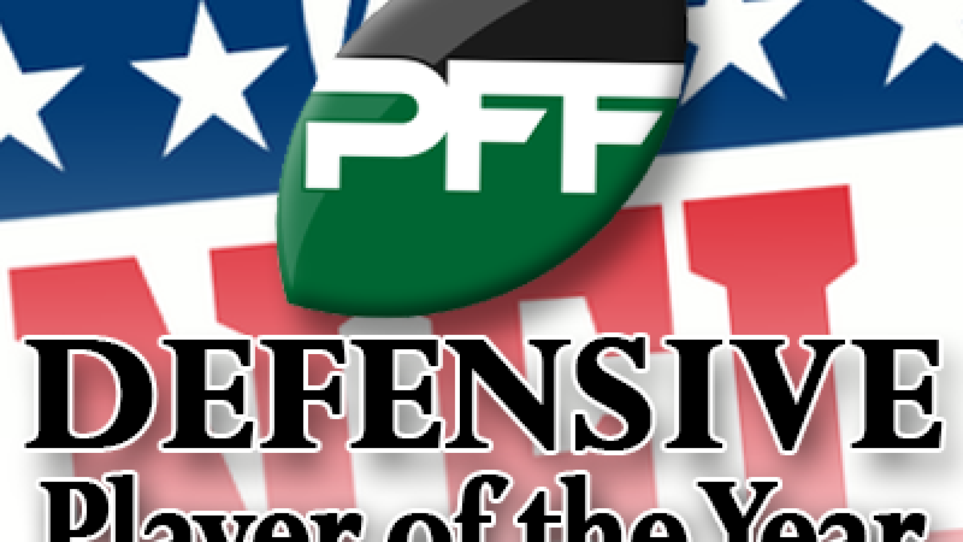 2014 PFF Defensive Player of the Year PFF News & Analysis PFF