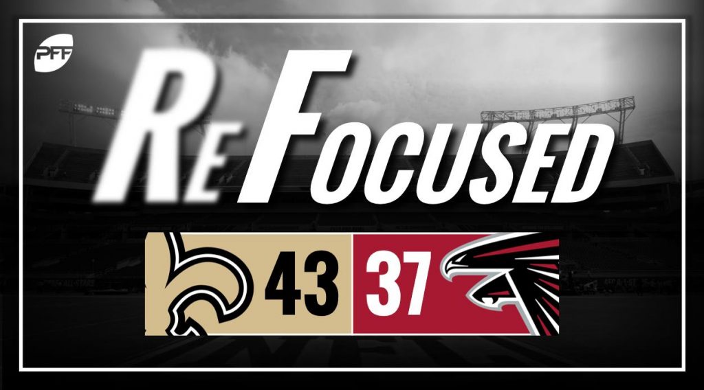 NFL Week 13 PFF ReFocused: New Orleans Saints 21, Atlanta Falcons