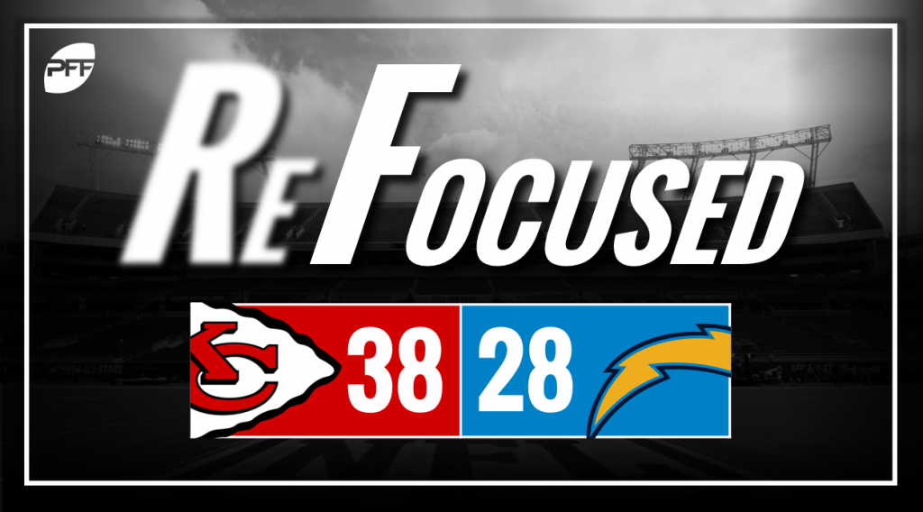 NFL Week 17 PFF ReFocused: Los Angeles Chargers 38, Kansas City