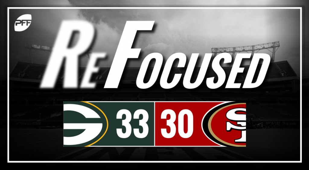 Refocused, NFL Week 6: Green Bay Packers 33, San Francisco 49ers