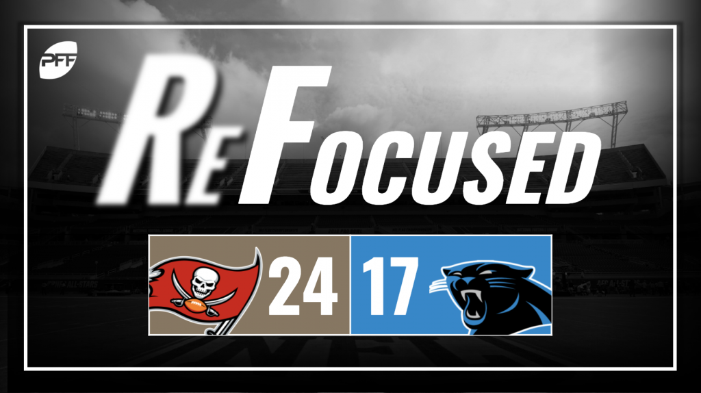 NFL Week 2 PFF ReFocused: Tampa Bay Buccaneers 31, Carolina Panthers 17, NFL News, Rankings and Statistics