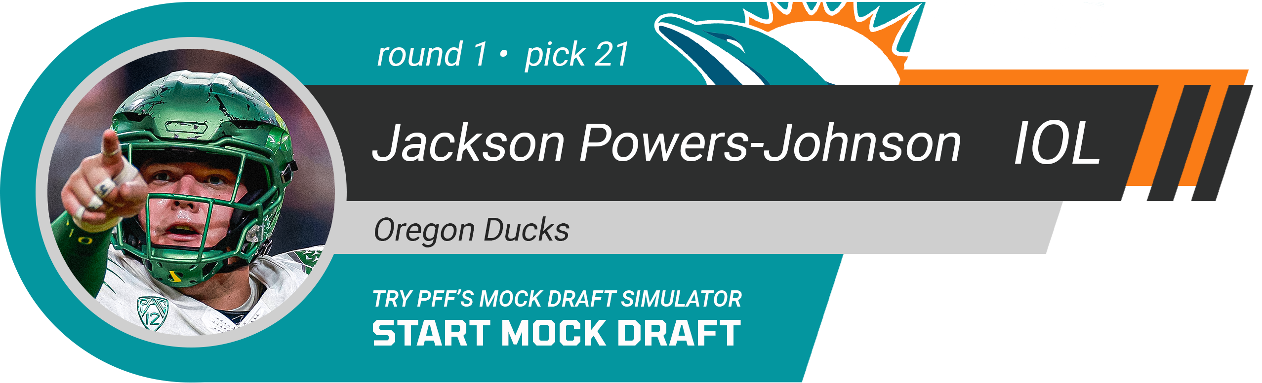 21. Miami Dolphins: C Jackson Powers-Johnson, Oregon